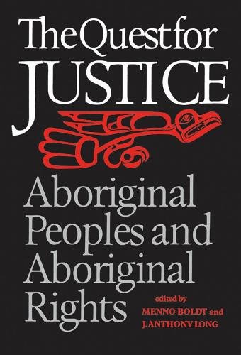The Quest for Justice – Aboriginal Peoples and Aboriginal Rights Boldt Long