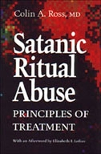 Satanic Ritual Abuse – Principles of Treatment Ross Paperback 9780802073570