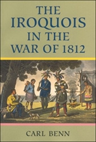Iroquois in the War of 1812 Benn Paperback MY – University of Toronto Press