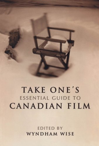 Take One`s Essential Guide to Canadian Film Wise Paperback 9780802083982
