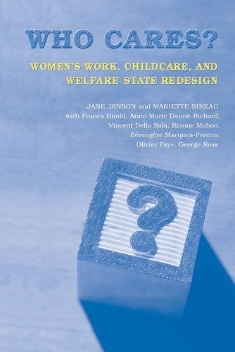 Who Cares? – Women`s Work, Childcare, and Welfare State Redesign Jenson Sineau