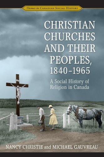 Christian Churches and Their Peoples, 1840–1965 – A Social History of Religion …