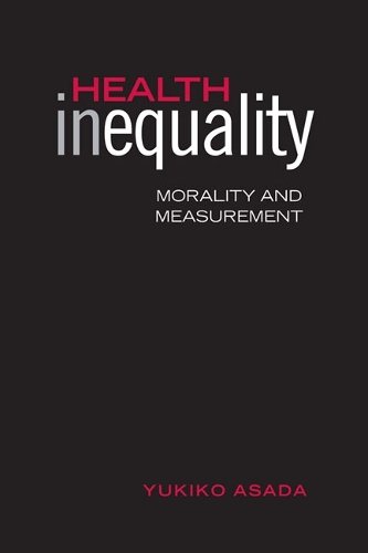 Health Inequality – Morality and Measurement Asada Hardback 9780802092441