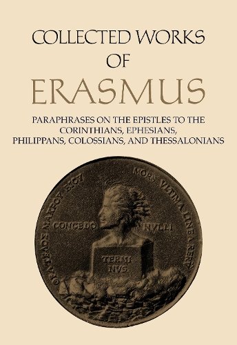 Collected Works of Erasmus – Paraphrases on the Epistles to the Corinthians, Ep…