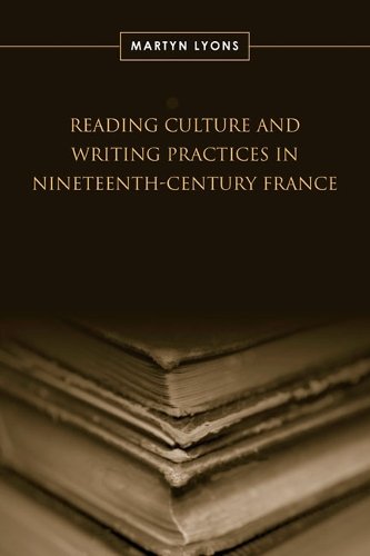 Reading Culture & Writing Practices in Nineteenth–Century France Lyons Hardback
