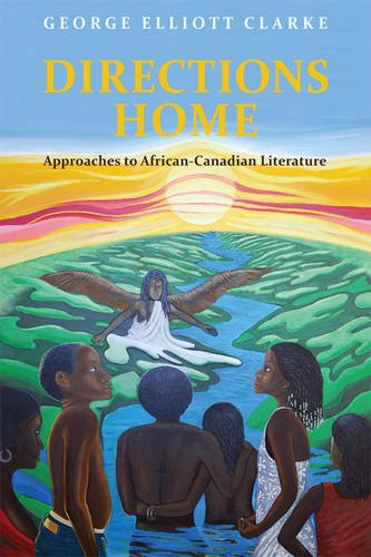 Directions Home – Approaches to African–Canadian Literature Clarke Paperback