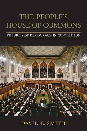 The People`s House of Commons – Theories of Democracy in Contention Smith