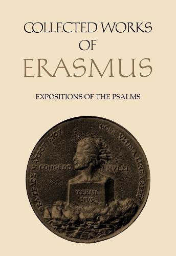 Collected Works of Erasmus – Expositions of the Psalms, Volume 65 Erasmus