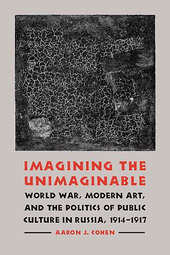 Imagining the Unimaginable – World War, Modern Art, and the Politics of Public …