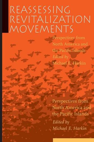 Reassessing Revitalization Movements – Perspectives from North America and the …