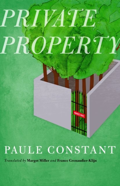 Private Property Grenaudier–klij Constant Miller Fisher Paperback 9780803234802