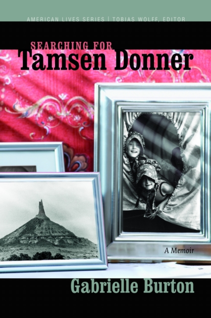 Searching for Tamsen Donner Burton Paperback John Wiley & Sons 9780803236387