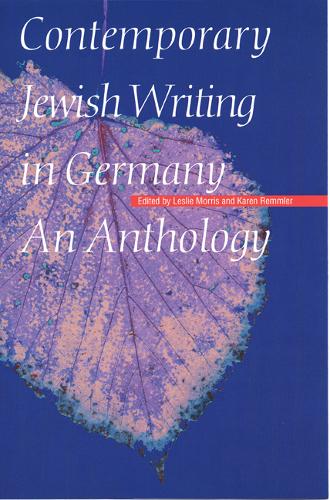 Contemporary Jewish Writing in Germany – An Anthology Morris Remmler Hardback