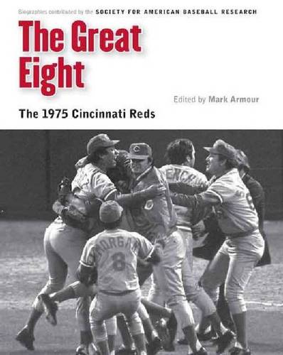 The Great Eight – The 1975 Cincinnati Reds Armour Paperback John Wiley & Sons