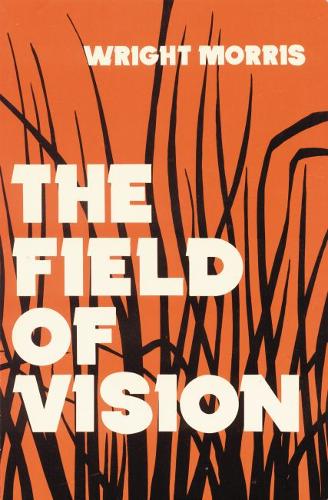 The Field of Vision Morris Paperback MQ – University of Nebraska Press