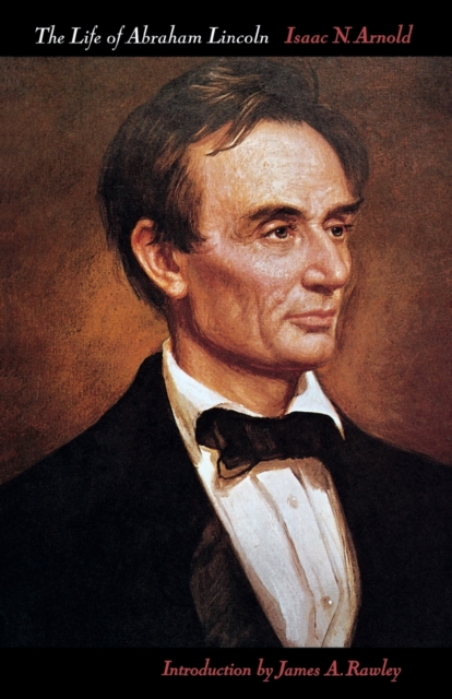 The Life of Abraham Lincoln Arnold Rawley Paperback John Wiley & Sons