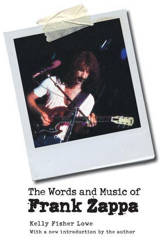 The Words and Music of Frank Zappa Lowe Paperback 9780803260054