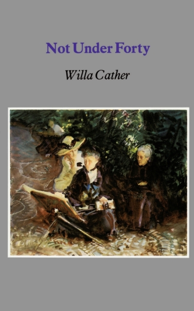 Not Under Forty Cather Paperback John Wiley & Sons 9780803263314