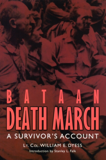 Bataan Death March – A Survivor`s Account Dyess Leavelle Falk Paperback