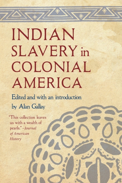 Indian Slavery in Colonial America Gallay Paperback 9780803268494