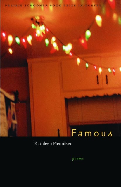 Famous Flenniken Paperback MQ – University of Nebraska Press 9780803269248