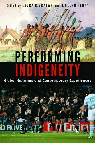 Performing Indigeneity – Global Histories and Contemporary Experiences Graham