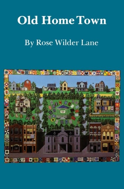 Old Home Town Lane Paperback John Wiley & Sons 9780803279179