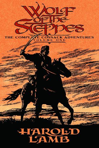 Wolf of the Steppes – The Complete Cossack Adventures, Volume One Lamb Jones