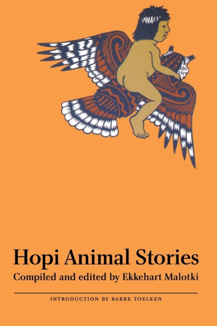 Hopi Animal Stories Malotki Toelken Paperback John Wiley & Sons 9780803282711