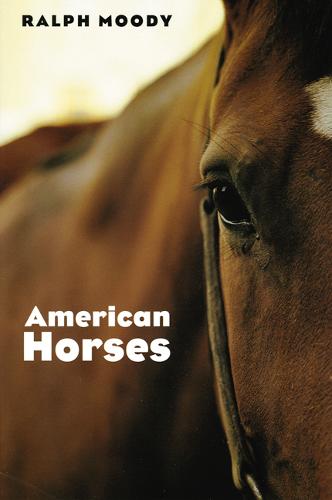 American Horses Moody Paperback John Wiley & Sons 9780803283015