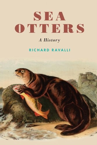 Sea Otters – A History Ravalli Hardback John Wiley & Sons 9780803284401