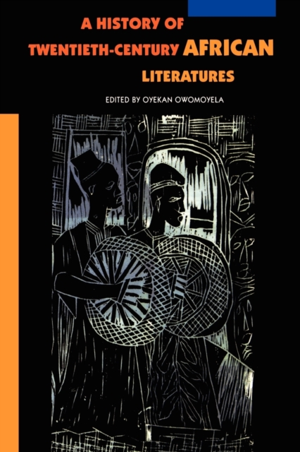 A History of Twentieth–Century African Literatures Owomoyela Paperback