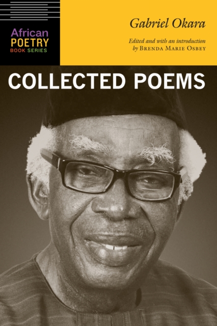 Gabriel Okara – Collected Poems Okara Osbey Paperback John Wiley & Sons