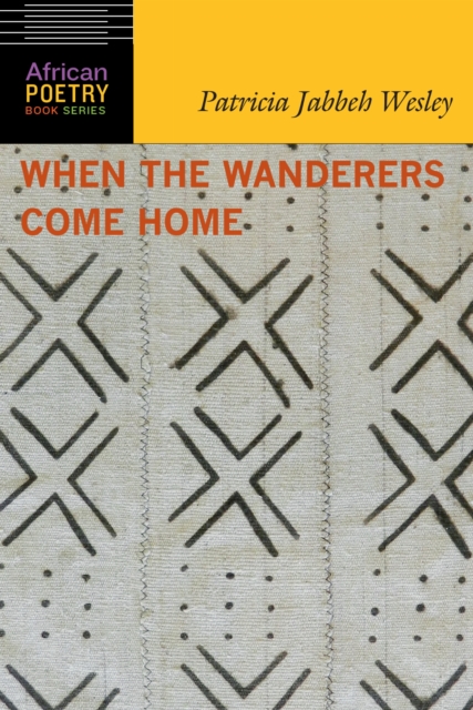 When the Wanderers Come Home Wesley Paperback John Wiley & Sons 9780803288577