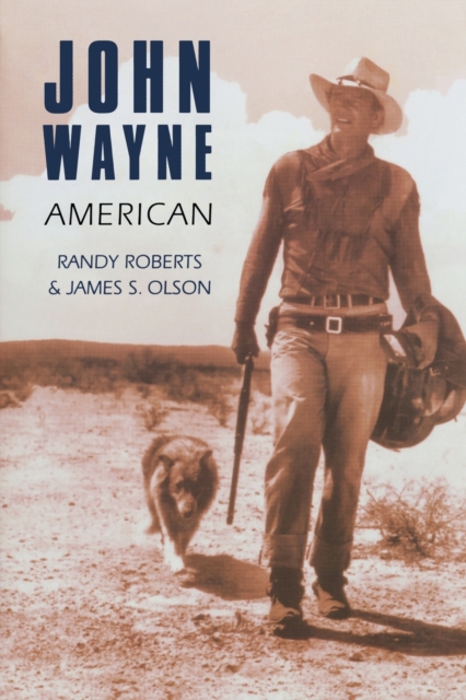 John Wayne – American Roberts Olson Paperback John Wiley & Sons 9780803289703