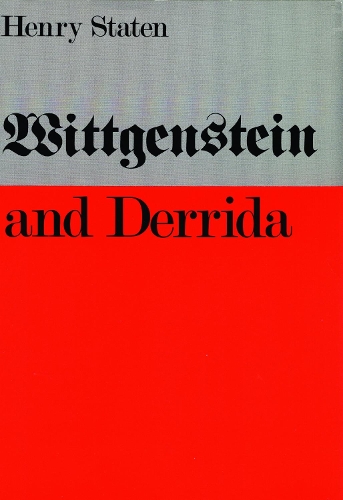 Wittgenstein and Derrida Staten Paperback MQ – University of Nebraska Press