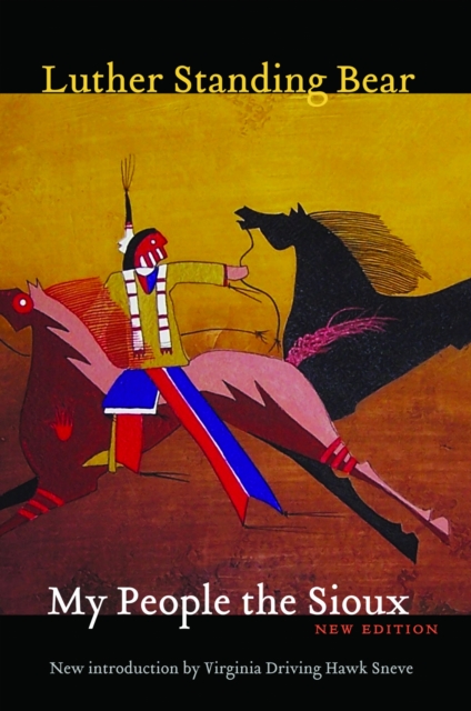 My People the Sioux Standing Bear Sneve Paperback John Wiley & Sons
