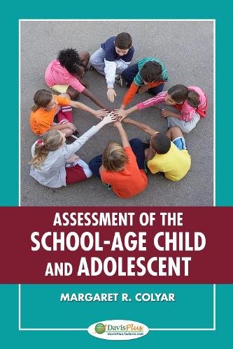 Assessment of the School–Age Child and Adolescent Colyar Paperback 9780803623347