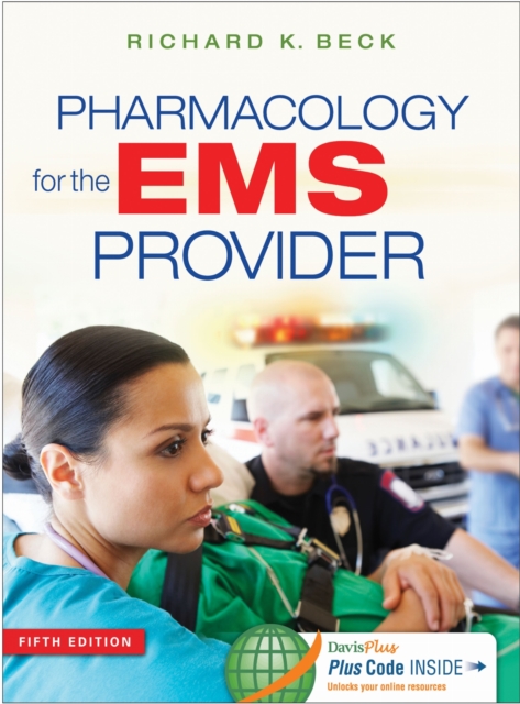 Pharmacology for the EMS Provider Beck Paperback MP–FAD F.A. Davis 9780803643642