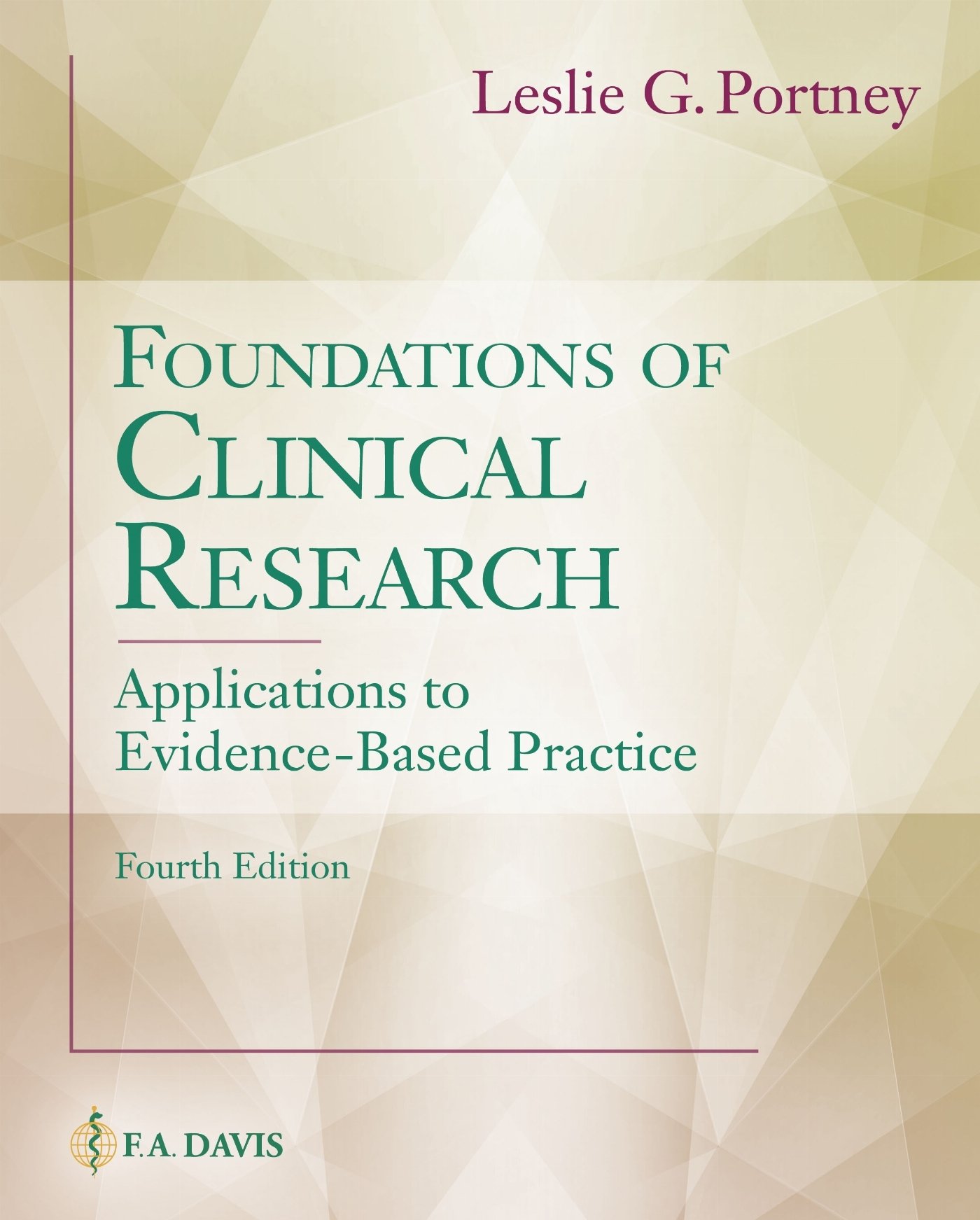 Foundations of Clinical Research – Applications to Evidence–Based Practice