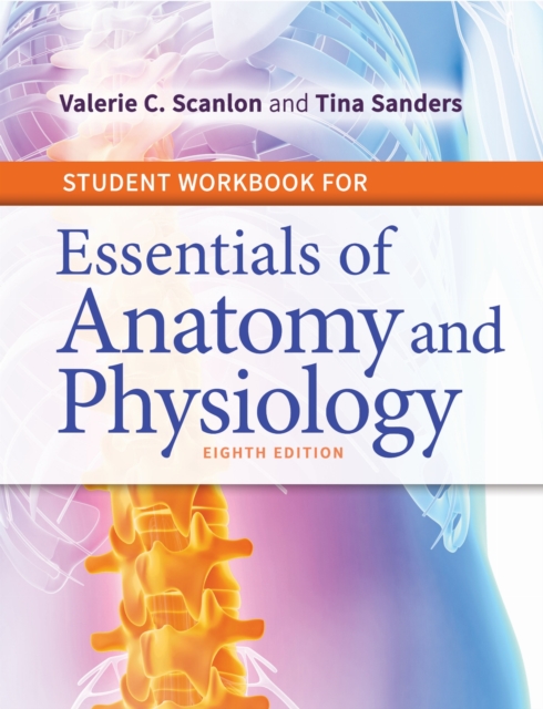 Student Workbook for Essentials of Anatomy and Physiology Scanlon Sanders