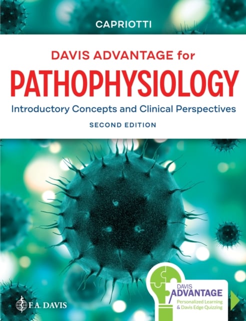 Davis Advantage for Pathophysiology – Introductory Concepts and Clinical Perspe…