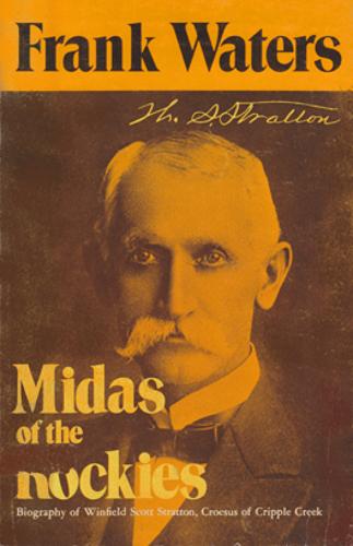 Midas Of Rockies – Story Of Stratton & Cripple Creek Waters Sprague Paperback