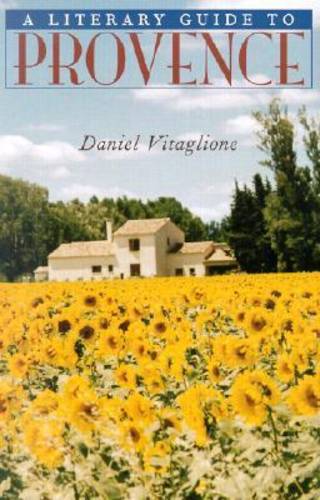 A Literary Guide to Provence Vitaglione Paperback John Wiley & Sons