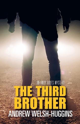 The Third Brother – An Andy Hayes Mystery Welsh–huggins Hardback 9780804011945