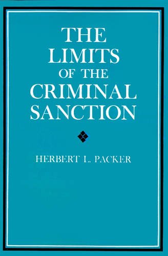 The Limits of the Criminal Sanction Packer Paperback John Wiley & Sons