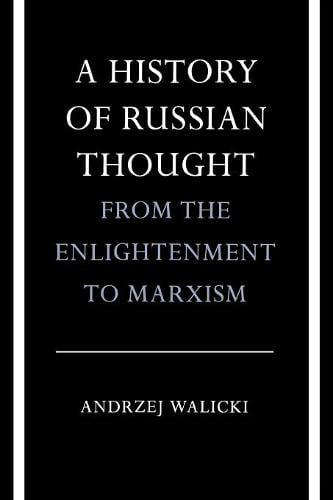A History of Russian Thought from the Enlightenm – From the Enlightenment to Ma…