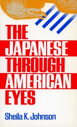The Japanese Through American Eyes Johnson Hardback 9780804714495