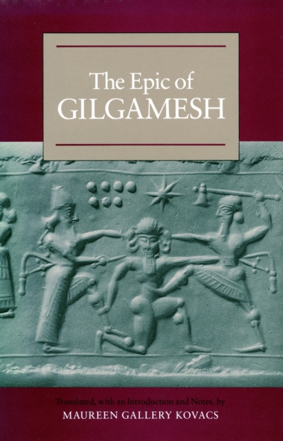 The Epic of Gilgamesh Kovacs Hardback MK – Stanford University Press