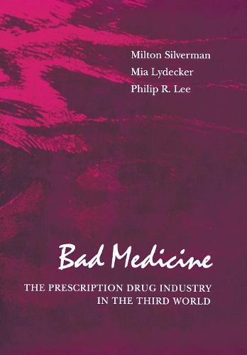 Bad Medicine – The Prescription Drug Industry in the Third World Silverman